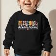 Preschool Dream Team Back To School Preschool Team Graphic Toddler Sweatshirt