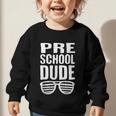 Preschool Dude First Day Back To School Boys Kids Graphic Toddler Sweatshirt