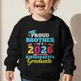 Proud Brother Of 2026 Kindergarten Graduate Back To School Graphic Toddler Sweatshirt Proud Brother Of 2026 Kindergarten Graduate Back To School Graphic Toddler Sweatshirt