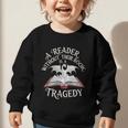 A Reader Without Their Book Is a Tragedy Back To School Graphic Toddler Sweatshirt A Reader Without Their Book Is a Tragedy Back To School Graphic Toddler Sweatshirt