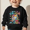Ready To Crush 2nd Grade Back To School 2nd Grade Cat Kitten Graphic Toddler Sweatshirt Ready To Crush 2nd Grade Back To School 2nd Grade Cat Kitten Graphic Toddler Sweatshirt
