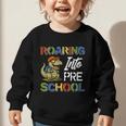 Roaring Into Preschool First Day Back To School Students Graphic Toddler Sweatshirt Roaring Into Preschool First Day Back To School Students Graphic Toddler Sweatshirt