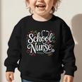 School Nurse Back To School Nurse Life Graphic Toddler Sweatshirt