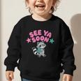 See Ya Soon Summer Cute Raccoon Back To School Kids Student Graphic Toddler Sweatshirt See Ya Soon Summer Cute Raccoon Back To School Kids Student Graphic Toddler Sweatshirt
