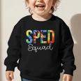 Sped Squad For Work Tie Dye Back To School Appreciation Day Graphic Toddler Sweatshirt Sped Squad For Work Tie Dye Back To School Appreciation Day Graphic Toddler Sweatshirt