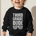 Third Grade Dude First Day Back To School Boys Kids Graphic Toddler Sweatshirt Third Grade Dude First Day Back To School Boys Kids Graphic Toddler Sweatshirt