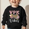 VPK Vibes First Day Of VPK Back To School Graphic Toddler Sweatshirt VPK Vibes First Day Of VPK Back To School Graphic Toddler Sweatshirt