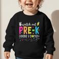 Watch Out Pre-K Here I Come Back To School Boys Girls Kids Graphic Toddler Sweatshirt Watch Out Pre-K Here I Come Back To School Boys Girls Kids Graphic Toddler Sweatshirt