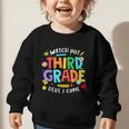 Watch Out Third Grade Here I Come 3rd Grade Back To School Graphic Toddler Sweatshirt Watch Out Third Grade Here I Come 3rd Grade Back To School Graphic Toddler Sweatshirt