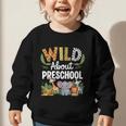 Wild About Preschool Back To School Jungle Theme Classroom Graphic Toddler Sweatshirt