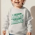 Always A Bulldog Back To School Spirit G Performance Graphic Toddler Sweatshirt Always A Bulldog Back To School Spirit G Performance Graphic Toddler Sweatshirt