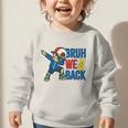 Bruh We Back To School Dabbing First Day Of School Graphic Toddler Sweatshirt