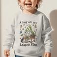 Bug Lover Insect Back To School A Bug Ate My Lesson Plan Graphic Toddler Sweatshirt Bug Lover Insect Back To School A Bug Ate My Lesson Plan Graphic Toddler Sweatshirt