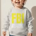 FBI Frequent Bathroom Inspector Back To School Graphic Toddler Sweatshirt FBI Frequent Bathroom Inspector Back To School Graphic Toddler Sweatshirt