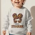 Hello 5th Grade Messy Hair Bun Girl Back To School First Day Graphic Toddler Sweatshirt Hello 5th Grade Messy Hair Bun Girl Back To School First Day Graphic Toddler Sweatshirt