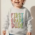 Kids First Day Of First Grade Dude 1st Grade Back To School Boys Graphic Toddler Sweatshirt