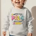 Watch Out Pre-K Here I Come Back To School Pre-K Graphic Toddler Sweatshirt Watch Out Pre-K Here I Come Back To School Pre-K Graphic Toddler Sweatshirt