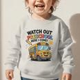 Watch Out Preschool Here I Come Preschool Back To School Graphic Toddler Sweatshirt Watch Out Preschool Here I Come Preschool Back To School Graphic Toddler Sweatshirt