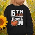 6th Grade Game On Back To School Basketball Boy Sixth Grade Graphic Toddler Sweatshirt 6th Grade Game On Back To School Basketball Boy Sixth Grade Graphic Toddler Sweatshirt