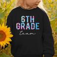 6th Grade Team Tie Dye Back To School First Day Of School Graphic Toddler Sweatshirt 6th Grade Team Tie Dye Back To School First Day Of School Graphic Toddler Sweatshirt