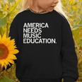 America Needs Music Education Advocacy Back To School Graphic Toddler Sweatshirt America Needs Music Education Advocacy Back To School Graphic Toddler Sweatshirt