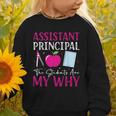 Assistant Principal The Students Are My Why Back To School Graphic Toddler Sweatshirt