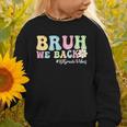 Bruh We Back 1st Grade Vibes Back To School Boys Girls Kids Graphic Toddler Sweatshirt Bruh We Back 1st Grade Vibes Back To School Boys Girls Kids Graphic Toddler Sweatshirt