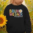 Bruh We Back Paras Paraprofessionals Back To School Graphic Toddler Sweatshirt