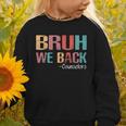 Bruh We Back To School Counselor Vintage Advisor Graphic Toddler Sweatshirt Bruh We Back To School Counselor Vintage Advisor Graphic Toddler Sweatshirt