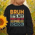 Bruh My First Day Preschool Back To School Preschool Graphic Toddler Sweatshirt