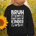 Bruh It's My First Day Of Kindergarten Back To School 2025 Graphic Toddler Sweatshirt