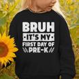 Bruh It's My First Day Of Pre K PreK Back To School Boys Graphic Toddler Sweatshirt