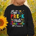 Bye Pre-K Hello Kindergarten Students Pupils Back To School Graphic Toddler Sweatshirt