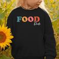 Food Dude Boho Sweet Lover By Food Dude For Back To School Graphic Toddler Sweatshirt Food Dude Boho Sweet Lover By Food Dude For Back To School Graphic Toddler Sweatshirt