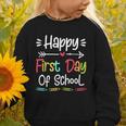Happy First Day Of School Back To School Kids Students Graphic Toddler Sweatshirt Happy First Day Of School Back To School Kids Students Graphic Toddler Sweatshirt