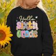Hello 6th Grade First Day Of School Back To School Boy Girls Graphic Toddler Sweatshirt Hello 6th Grade First Day Of School Back To School Boy Girls Graphic Toddler Sweatshirt