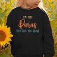 I'm That Paras They Told You Paraprofessional Back To School Graphic Toddler Sweatshirt I'm That Paras They Told You Paraprofessional Back To School Graphic Toddler Sweatshirt