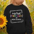 My Last First Day Of High School Back To School Graphic Toddler Sweatshirt My Last First Day Of High School Back To School Graphic Toddler Sweatshirt