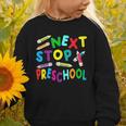 Next Stop Preschool Preschool Back To School 2024 Graphic Toddler Sweatshirt Next Stop Preschool Preschool Back To School 2024 Graphic Toddler Sweatshirt