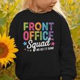 Office Squad We Get It Done Back To School Happy First Day Graphic Toddler Sweatshirt Office Squad We Get It Done Back To School Happy First Day Graphic Toddler Sweatshirt