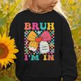 Pencil Bow Bruh I'm In Back To School Kindergarten Graphic Toddler Sweatshirt Pencil Bow Bruh I'm In Back To School Kindergarten Graphic Toddler Sweatshirt