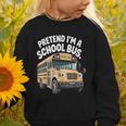 Pretend I'm A School Bus Back To School Bus Lover Graphic Toddler Sweatshirt