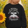 A Reader Without Their Book Is a Tragedy Back To School Graphic Toddler Sweatshirt A Reader Without Their Book Is a Tragedy Back To School Graphic Toddler Sweatshirt