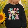 Retro Groovy In My Middle School Era Back To School Graphic Toddler Sweatshirt Retro Groovy In My Middle School Era Back To School Graphic Toddler Sweatshirt
