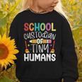 School Custodian Of Tiny Humans Back To School Janitor Graphic Toddler Sweatshirt School Custodian Of Tiny Humans Back To School Janitor Graphic Toddler Sweatshirt