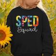 Sped Squad For Work Tie Dye Back To School Appreciation Day Graphic Toddler Sweatshirt Sped Squad For Work Tie Dye Back To School Appreciation Day Graphic Toddler Sweatshirt