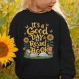 Student It's A Good Day To Read a Book Back To School Graphic Toddler Sweatshirt Student It's A Good Day To Read a Book Back To School Graphic Toddler Sweatshirt
