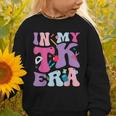In My TK EraTransitional Kindergaten Back To School Graphic Toddler Sweatshirt In My TK EraTransitional Kindergaten Back To School Graphic Toddler Sweatshirt