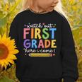 Watch Out First Grade Here I Come 1St Grade Back To School Graphic Toddler Sweatshirt
