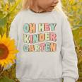 Oh Hey Kindergarten Cute Groovy Back To School Kindergarten Graphic Toddler Sweatshirt